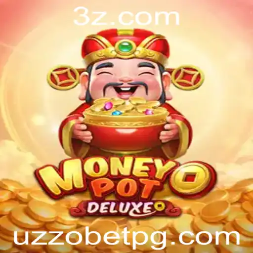 Descubra o Fascinante Mundo do MoneyPotDELUXE com UZZO BET
